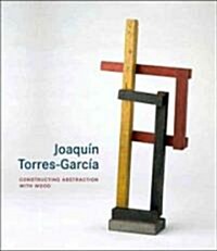 Joaquin Torres-garcia (Hardcover)
