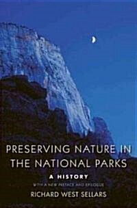 Preserving Nature in the National Parks: A History (Paperback)