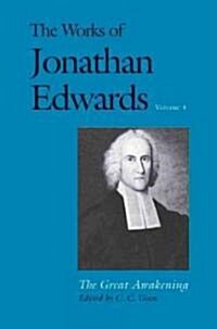 The Works of Jonathan Edwards, Vol. 4: Volume 4: The Great Awakening (Paperback)