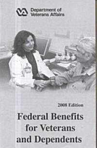 Federal Benefits for Veterans and Dependents (Paperback, 2008)