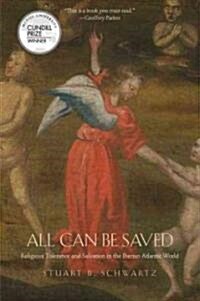 All Can Be Saved: Religious Tolerance and Salvation in the Iberian Atlantic World (Paperback)