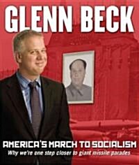 Americas March to Socialism: Why Were One Step Closer to Giant Missile Parades (Audio CD)