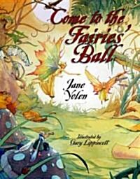 Come to the Fairies Ball (Hardcover)