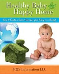 Healthy Baby, Happy Home (Paperback)