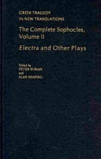 The Complete Sophocles, Volume II: Electra and Other Plays (Hardcover)