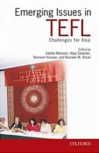 Emerging Issues in Tefl : Challenges for South Asia (Hardcover)