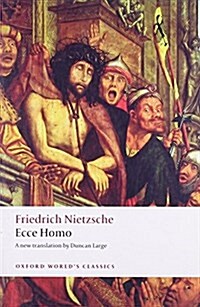 Ecce Homo : How To Become What You Are (Paperback)