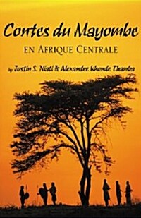 Contes Du Mayombe En Afrique Centrale (Paperback)