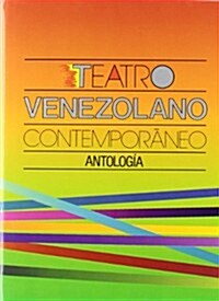 Teatro venezolano contemporaneo/ Venezuelan contemporary theater (Hardcover)