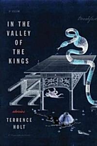 In the Valley of the Kings (Hardcover, Deckle Edge)