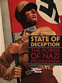 State of Deception: The Power of Nazi Propaganda (Hardcover)