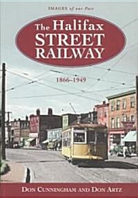 The Halifax Street Railway (Paperback)