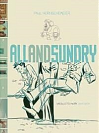 All and Sundry: Uncollected Work 2004-2009 (Hardcover)