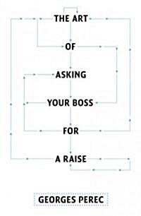 The Art of Asking Your Boss for a Raise (Hardcover)