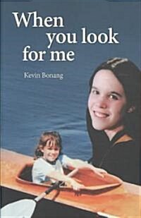 When You Look for Me (Paperback)