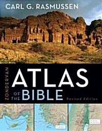 Zondervan Atlas of the Bible (Hardcover, Revised)