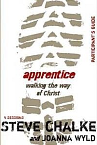 Apprentice: Walking the Way of Christ (Paperback, Participants G)