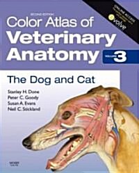 Color Atlas of Veterinary Anatomy, Volume 3, The Dog and Cat (Paperback, 2 ed)