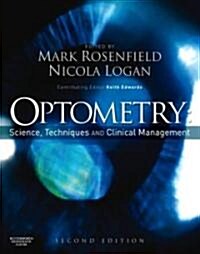 Optometry: Science, Techniques and Clinical Management (Hardcover, 2 ed)