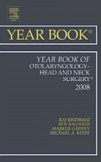The Year Book of Otolaryngology-Head and Neck Surgery 2009 (Hardcover, 1st)