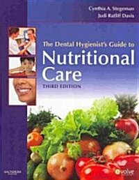 The Dental Hygienists Guide to Nutritional Care (Paperback, Pass Code, 3rd)