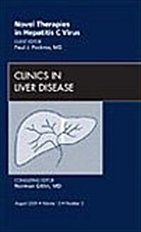 Novel Therapies in Hepatitis C Virus, an Issue of Clinics in Liver Disease (Hardcover, New)