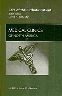 Care of the Cirrhotic Patient, An Issue of Medical Clinics (Hardcover)