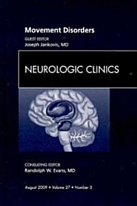 Movement Disorders, An Issue of Neurologic Clinics (Hardcover)