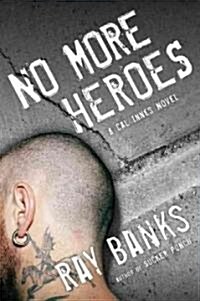 No More Heroes (Hardcover, 1st)