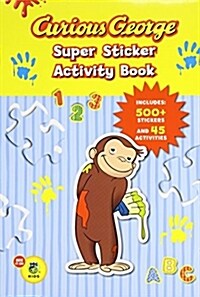 Curious George Super Sticker Activity Book (Cgtv) [With 500 Stickers] (Paperback)