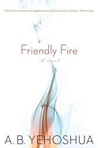 Friendly Fire: A Duet (Paperback)