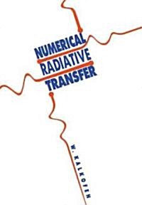 Numerical Radiative Transfer (Paperback)