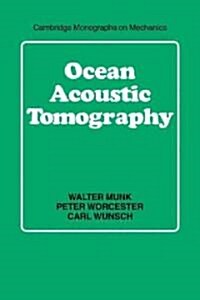 Ocean Acoustic Tomography (Paperback)
