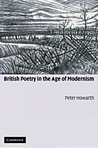 British Poetry in the Age of Modernism (Paperback)