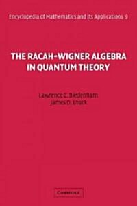 The Racah-Wigner Algebra in Quantum Theory (Paperback)