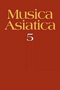 Musica Asiatica: Volume 5 (Paperback)