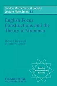 English Focus Constructions and the Theory of Grammar (Paperback)