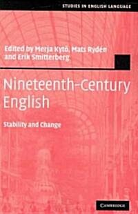 Nineteenth-Century English : Stability and Change (Paperback)