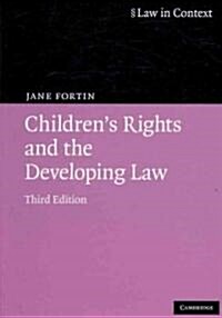 Childrens Rights and the Developing Law (Paperback, 3 Revised edition)