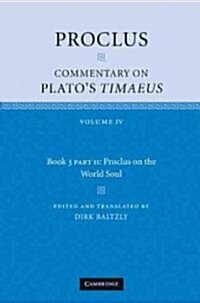 Proclus: Commentary on Platos Timaeus, Part 2, Proclus on the World Soul (Hardcover)