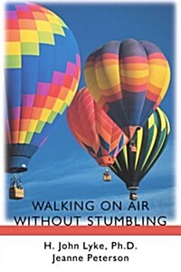 Walking on Air Without Stumbling (Paperback)