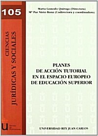Planes de accion tutorial en el espacio europeo de educacion superior/ Tutorial action plans in the European Higher Education Area (Paperback)