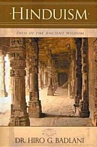 Hinduism: Path of the Ancient Wisdom (Paperback)