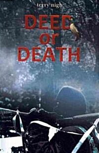 Deed or Death (Paperback)