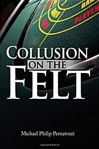 Collusion on the Felt (Hardcover)