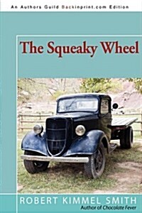 The Squeaky Wheel (Paperback)