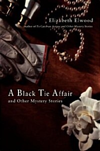 A Black Tie Affair and Other Mystery Stories (Hardcover)