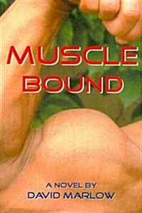 Muscle Bound (Paperback)