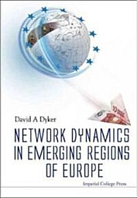 Network Dynamics in Emerging Regions of Europe (Hardcover)