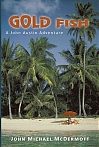 Gold Fish: A John Austin Adventure (Paperback)